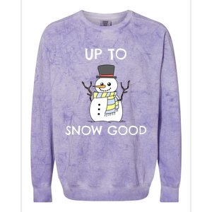 Up To Snow Good Gift Snow Christmas Gift Colorblast Crewneck Sweatshirt