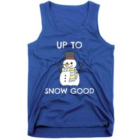 Up To Snow Good Gift Snow Christmas Gift Tank Top