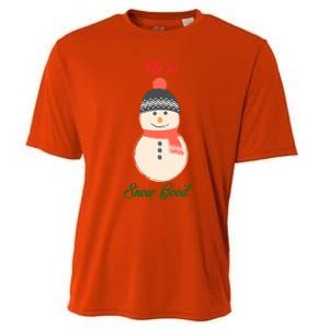 Up To Snow Good Snow Christmas Holiday Funny Cute Gift Cooling Performance Crew T-Shirt