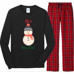 Up To Snow Good Snow Christmas Holiday Funny Cute Gift Long Sleeve Pajama Set