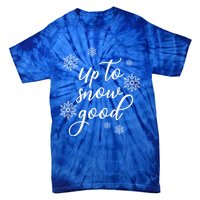 Up To Snow Good Snowflakes Scatter Gift Tie-Dye T-Shirt