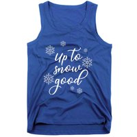 Up To Snow Good Snowflakes Scatter Gift Tank Top