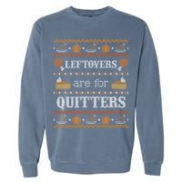 Ugly Thanksgiving Sweater Leftovers for Quitters Sweatshirt Garment-Dyed Sweatshirt