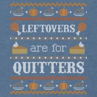 Ugly Thanksgiving Sweater Leftovers for Quitters Sweatshirt Garment-Dyed Sweatshirt