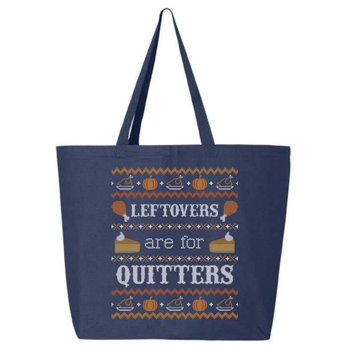 Ugly Thanksgiving Sweater Leftovers for Quitters Sweatshirt 25L Jumbo Tote