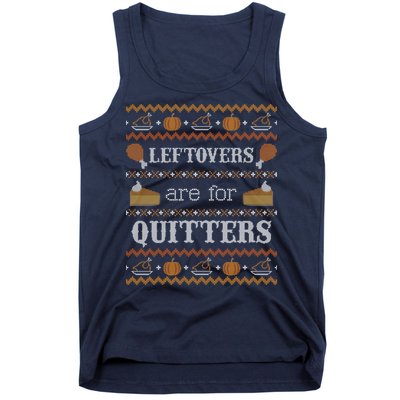 Ugly Thanksgiving Sweater Leftovers for Quitters Sweatshirt Tank Top