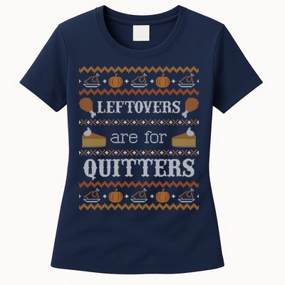 Ugly Thanksgiving Sweater Leftovers for Quitters Sweatshirt Womens T-Shirt
