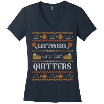 Ugly Thanksgiving Sweater Leftovers for Quitters Sweatshirt Women's V-Neck T-Shirt