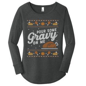 Ugly Thanksgiving Sweater Funny Pour Gravy on Me Sweatshirt Women's Perfect Tri Tunic Long Sleeve Shirt