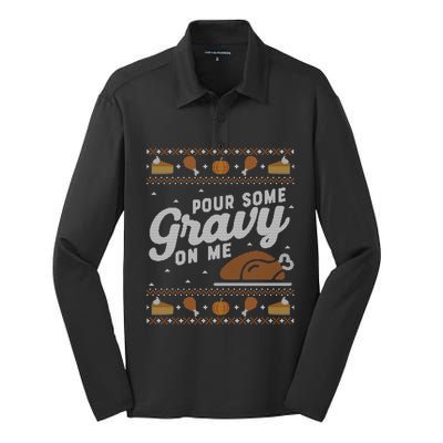 Ugly Thanksgiving Sweater Funny Pour Gravy on Me Sweatshirt Silk Touch Performance Long Sleeve Polo