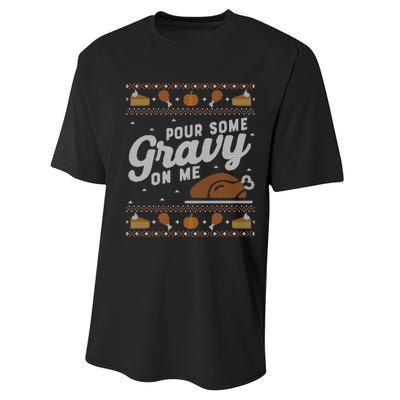 Ugly Thanksgiving Sweater Funny Pour Gravy on Me Sweatshirt Performance Sprint T-Shirt