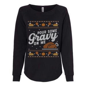 Ugly Thanksgiving Sweater Funny Pour Gravy on Me Sweatshirt Womens California Wash Sweatshirt