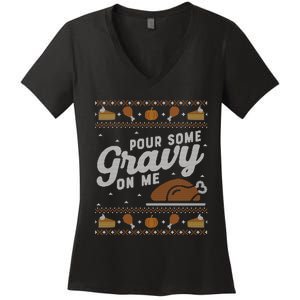 Ugly Thanksgiving Sweater Funny Pour Gravy on Me Sweatshirt Women's V-Neck T-Shirt