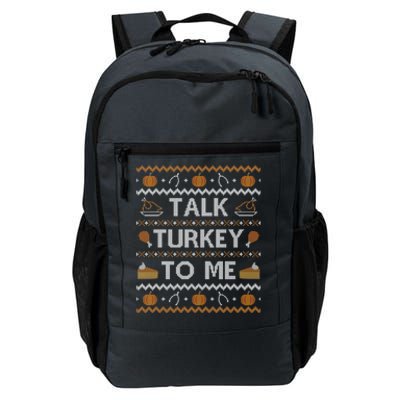 Ugly Thanksgiving Sweater Funny Talk Turkey To Me Daily Commute Backpack