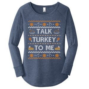 Ugly Thanksgiving Sweater Funny Talk Turkey To Me Women's Perfect Tri Tunic Long Sleeve Shirt