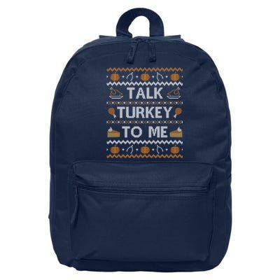 Ugly Thanksgiving Sweater Funny Talk Turkey To Me 16 in Basic Backpack