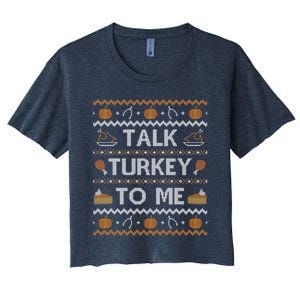 Ugly Thanksgiving Sweater Funny Talk Turkey To Me Women's Crop Top Tee