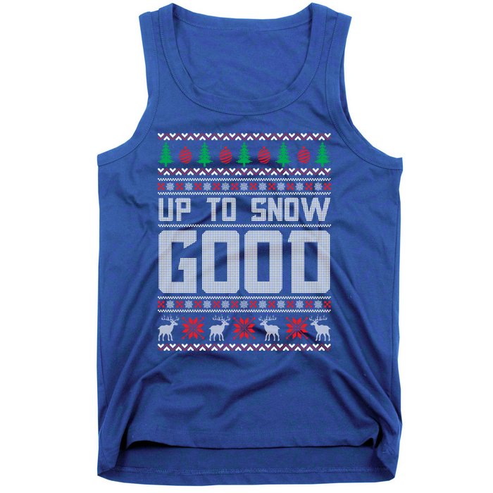 Up To Snow Good Ugly Christmas Funny Holiday Xmas Gift Tank Top