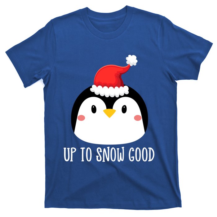 Up To Snow Good Penguin Face Santa Cute Penguin Christmas Cute Gift T-Shirt