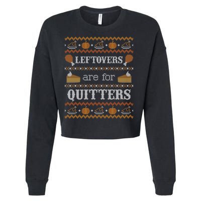 Ugly Thanksgiving Sweater Leftovers for Quitters Sweatshirt Cropped Pullover Crew