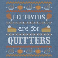 Ugly Thanksgiving Sweater Leftovers for Quitters Sweatshirt Garment-Dyed Sweatshirt