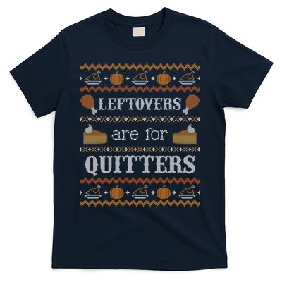Ugly Thanksgiving Sweater Leftovers for Quitters Sweatshirt T-Shirt