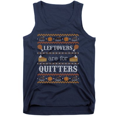 Ugly Thanksgiving Sweater Leftovers for Quitters Sweatshirt Tank Top