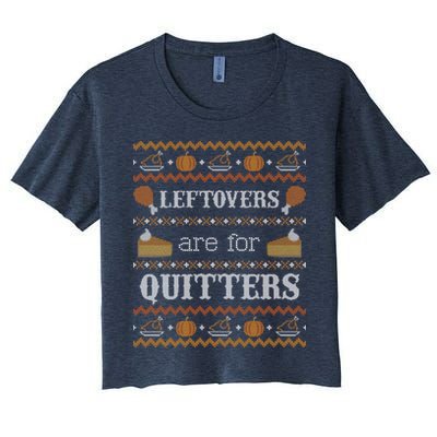 Ugly Thanksgiving Sweater Leftovers for Quitters Sweatshirt Crop Top