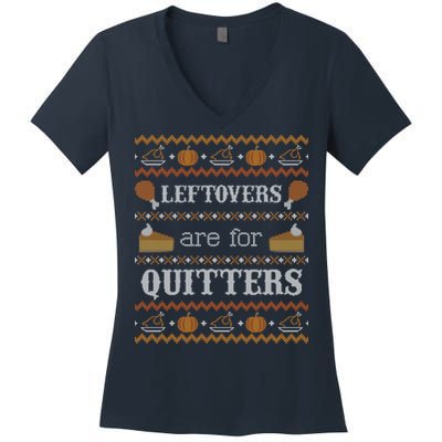 Ugly Thanksgiving Sweater Leftovers for Quitters Sweatshirt Women's V-Neck T-Shirt