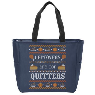 Ugly Thanksgiving Sweater Leftovers for Quitters Sweatshirt Zip Tote Bag