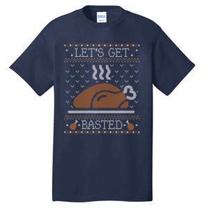 Ugly Thanksgiving Sweater Funny Lets Get Basted Sweatshirt Tall T-Shirt