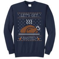 Ugly Thanksgiving Sweater Funny Lets Get Basted Sweatshirt Tall Sweatshirt