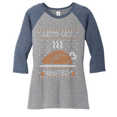 Ugly Thanksgiving Sweater Funny Lets Get Basted Sweatshirt Women's Tri-Blend 3/4-Sleeve Raglan Shirt