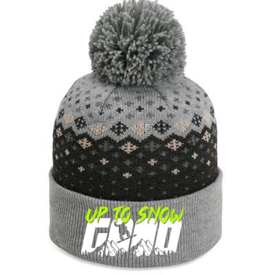 Up To Snow Good Winter Sports Snowboarding Snowboarder Cute Gift The Baniff Cuffed Pom Beanie