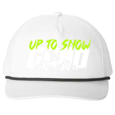 Up To Snow Good Winter Sports Snowboarding Snowboarder Cute Gift Snapback Five-Panel Rope Hat