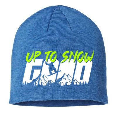 Up To Snow Good Winter Sports Snowboarding Snowboarder Cute Gift Sustainable Beanie