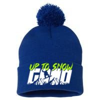 Up To Snow Good Winter Sports Snowboarding Snowboarder Cute Gift Pom Pom 12in Knit Beanie