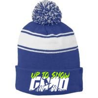 Up To Snow Good Winter Sports Snowboarding Snowboarder Cute Gift Stripe Pom Pom Beanie