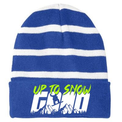 Up To Snow Good Winter Sports Snowboarding Snowboarder Cute Gift Striped Beanie with Solid Band