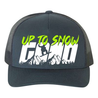 Up To Snow Good Winter Sports Snowboarding Snowboarder Cute Gift Yupoong Adult 5-Panel Trucker Hat