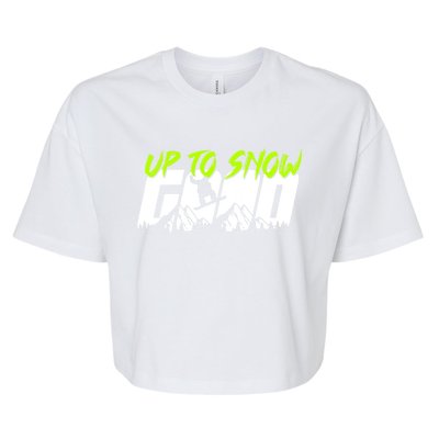 Up To Snow Good Winter Sports Snowboarding Snowboarder Cute Gift Bella+Canvas Jersey Crop Tee