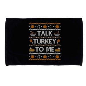 Ugly Thanksgiving Sweater Funny Talk Turkey To Me Microfiber Hand Towel