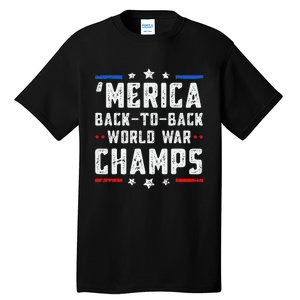 Undefeated Two Time World War Champs Patriotic Tall T-Shirt