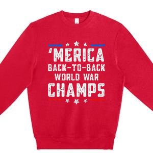 Undefeated Two Time World War Champs Patriotic Premium Crewneck Sweatshirt