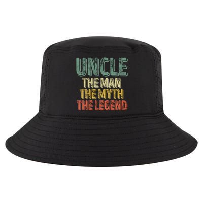 Uncle The The Myth The Legend Gift FatherS Day Gift Cool Comfort Performance Bucket Hat