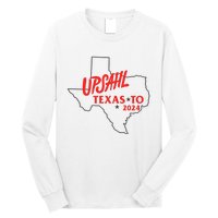 Upsahl Texas To 2024 Long Sleeve Shirt