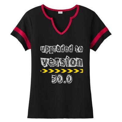 Upgraded To Version 50.0 50th Birthday Ladies Halftime Notch Neck Tee