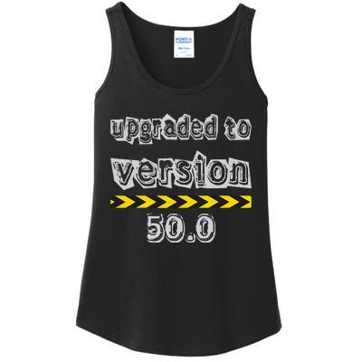 Upgraded To Version 50.0 50th Birthday Ladies Essential Tank