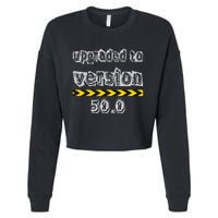 Upgraded To Version 50.0 50th Birthday Cropped Pullover Crew