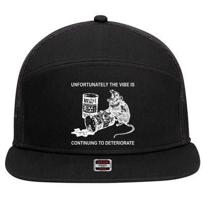 Unfortunately The Vibe Is Continuing To Deteriorate Quote 7 Panel Mesh Trucker Snapback Hat